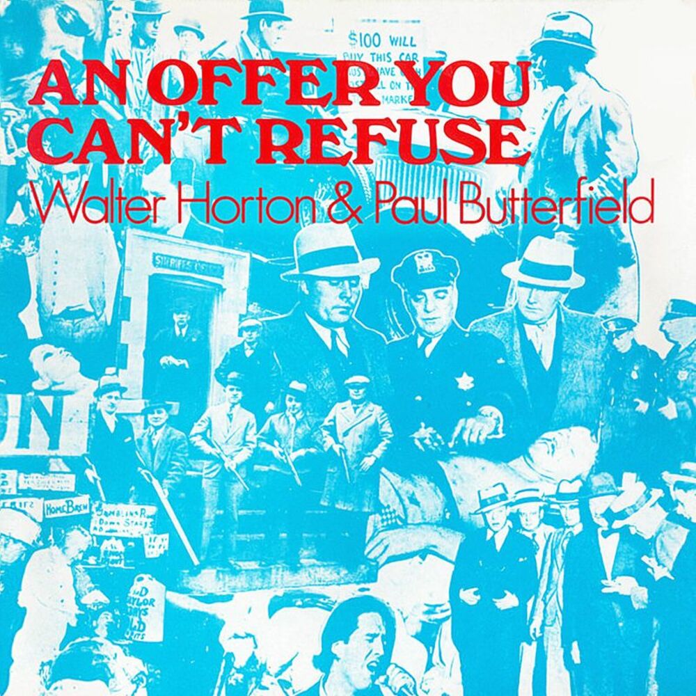 Horton,Walter / Butterfield,Paul - An Offer You Can't Refuse  CD
